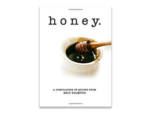 Honey: Drops of Sweet Life from the Mouth of the King