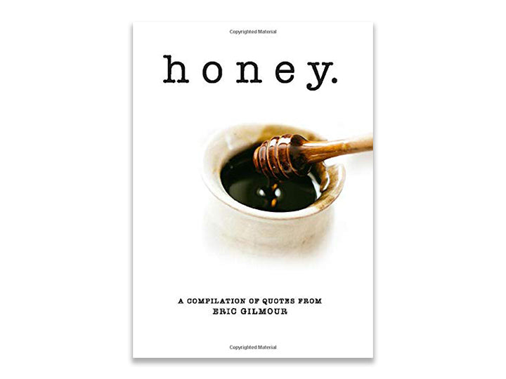 Honey: Drops of Sweet Life from the Mouth of the King