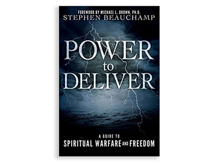 Power to Deliver: A Guide to Spiritual Warfare and Freedom